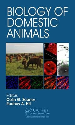 Biology of Domestic Animals by Scanes, Colin G.
