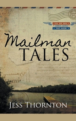 Mailman Tales by Thornton, Jess
