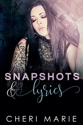 Snapshots & Lyrics by Marie, Cheri