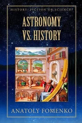 Astronomy vs. History by Nosovskiy, Gleb