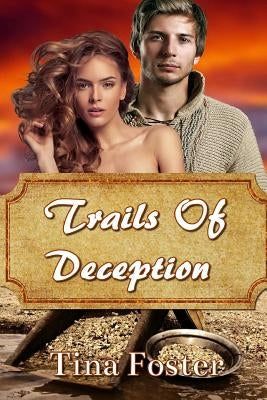 Trails of Deception by Foster, Tina