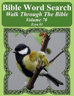 Bible Word Search Walk Through The Bible Volume 70: Ezra #1 Extra Large Print by Pope, T. W.