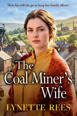 The Coal Miner's Wife by Rees, Lynette