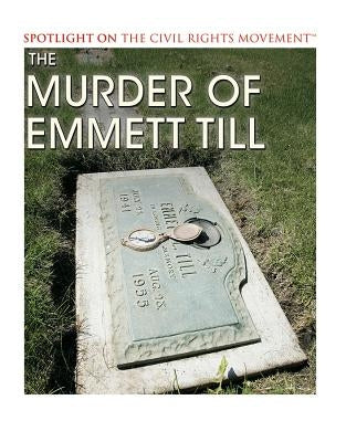 The Murder of Emmett Till by Toth, Henrietta