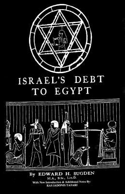 Israel's Debt To Egypt by Sugden, Edward H.