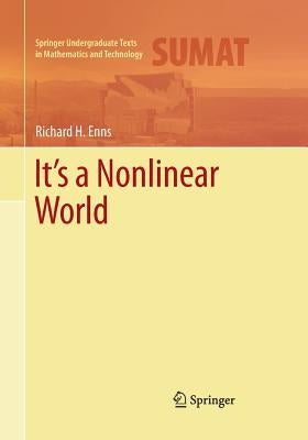 It's a Nonlinear World by Enns, Richard H.