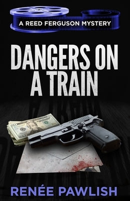 Dangers on a Train by Pawlish, Renee