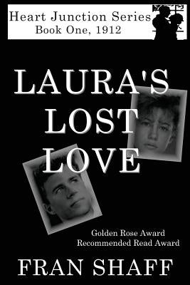 Laura's Lost Love: Book One of the Heart Junction Series by Shaff, Fran