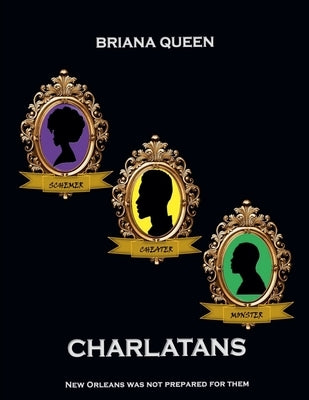 Charlatans by Queen, Briana