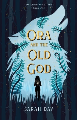Ora and the Old God by Day, Sarah