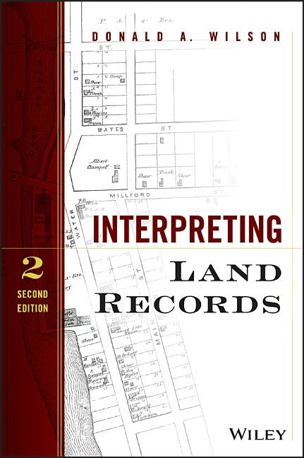 Interpreting Land Records by Wilson, Donald A.