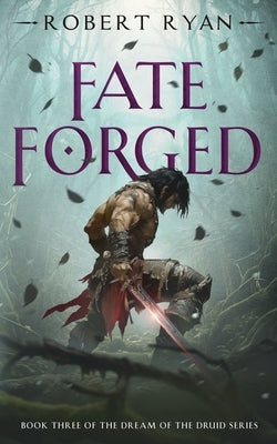 Fate Forged by Ryan, Robert