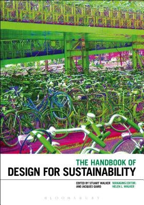 The Handbook of Design for Sustainability by Walker, Stuart