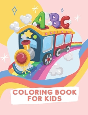 ABC coloring book for kids: Alphabet Coloring Book for Toddlers and Preschool Kids, Perfect for Preschoolers Boys and Girls, Color Your First Alph by Actorist, Philor