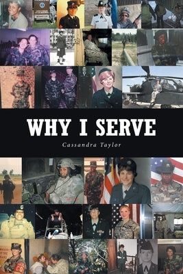 Why I Serve by Taylor, Cassandra