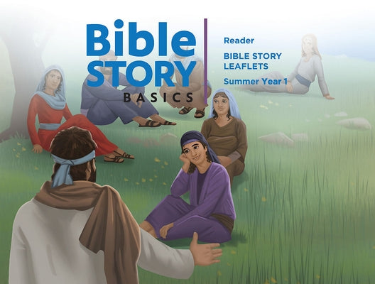 Bible Story Basics Reader Leaflets Bundle 4 Summer by Various