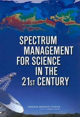 Spectrum Management for Science in the 21st Century by National Research Council
