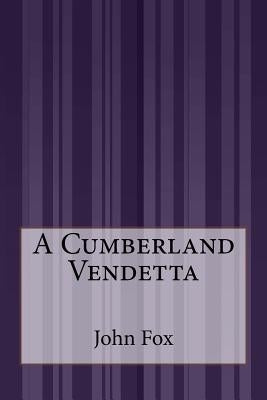 A Cumberland Vendetta by Fox, John