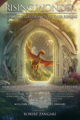 Rising Wonder: Portals & Gateways to Other Realms by Zangari, Robert