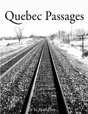Quebec Passages by Pirie, Pearl