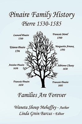 Pinaire Family History by Mehaffey, Waneta Shoup