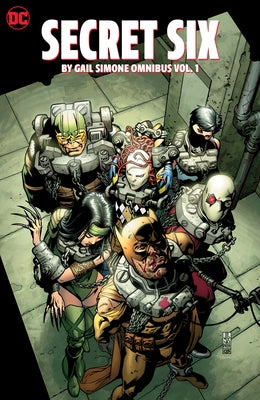 Secret Six by Gail Simone Omnibus Vol. 1 by Simone, Gail