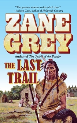 Last Trail by Grey, Zane