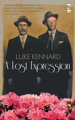 A Lost Expression by Kennard, Luke