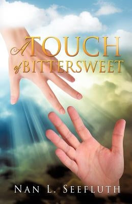 A Touch of Bittersweet by Seefluth, Nan L.