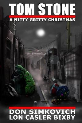 Tom Stone: A Nitty Gritty Christmas by Simkovich, Don