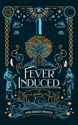 Fever Induced by Penny, Polished