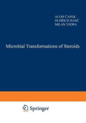 Microbial Transformations of Steroids by Capek, M.