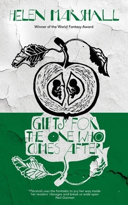 Gifts for the One Who Comes After by VanderMeer, Ann