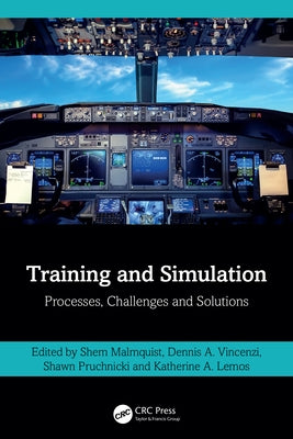 Training and Simulation: Processes, Challenges and Solutions by Malmquist, Shem