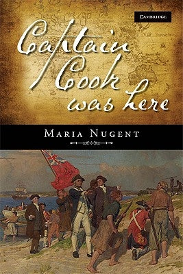 Captain Cook Was Here by Nugent, Maria