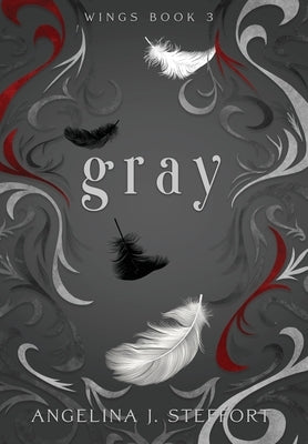 Gray by Steffort, Angelina J.