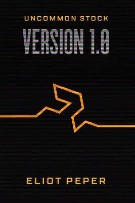 Uncommon Stock: Version 1.0 by Peper, Eliot