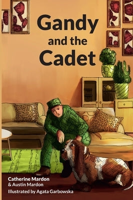 Gandy and the Cadet by Mardon, Catherine