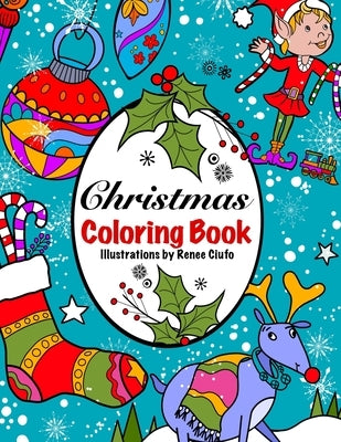 Christmas Coloring Book by Ciufo, Renee