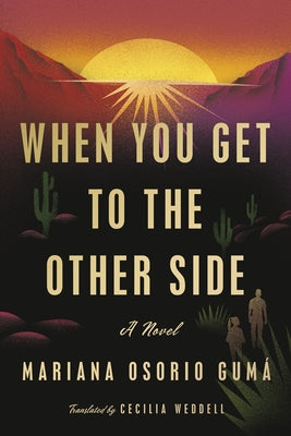 When You Get to the Other Side by Osorio Gumá, Mariana