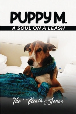 Puppy M: A Soul on a Leash by Sahu, Raina