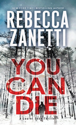 You Can Die by Zanetti, Rebecca
