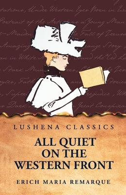 All Quiet on the Western Front by Erich Maria Remarque