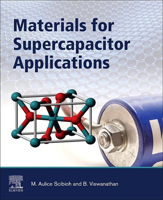 Materials for Supercapacitor Applications by Scibioh, M. Aulice