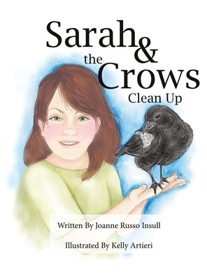 Sarah & the Crows Clean Up by Insull, Joanne E.