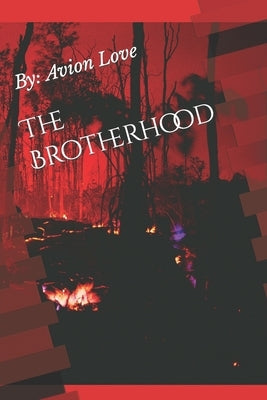 The Brotherhood by Love, Avion