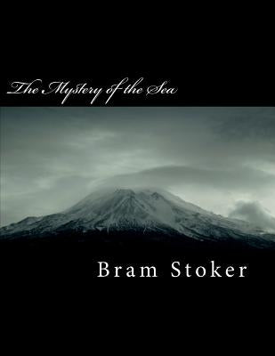 The Mystery of the Sea by Stoker, Bram