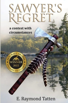 Sawyer's Regret: A Contest with Circumstances by Tatten, E. Raymond