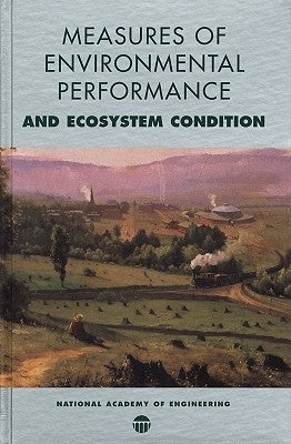 Environmental Performance Metrics and Ecosystem Condition by National Academy of Engineering