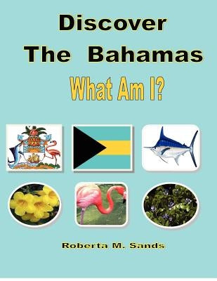 Discover The Bahamas by Sands, Roberta M.